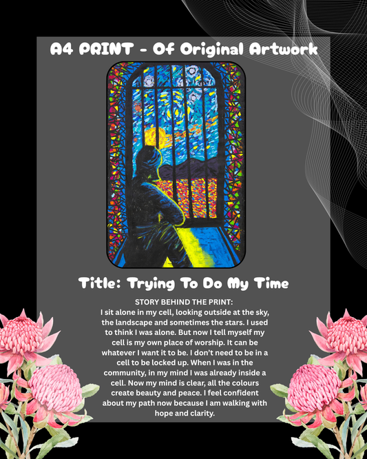 A4 PRINT - Trying To Do My Time